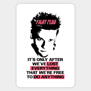 Fight club lost everything Magnet